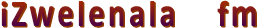 iZwelenala     fm